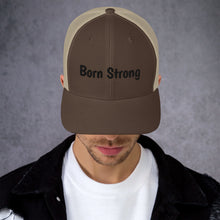 Load image into Gallery viewer, Born Strong-Trucker Cap
