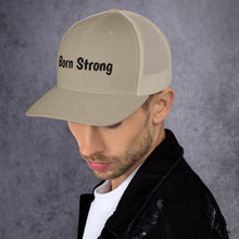 Load image into Gallery viewer, Born Strong-Trucker Cap
