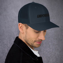 Load image into Gallery viewer, Empowered-Trucker Cap
