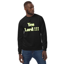 Load image into Gallery viewer, Yes Lord !!!-Unisex eco sweatshirt
