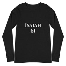 Load image into Gallery viewer, Isaiah 61-Unisex Long Sleeve Tee
