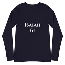 Load image into Gallery viewer, Isaiah 61-Unisex Long Sleeve Tee
