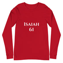 Load image into Gallery viewer, Isaiah 61-Unisex Long Sleeve Tee
