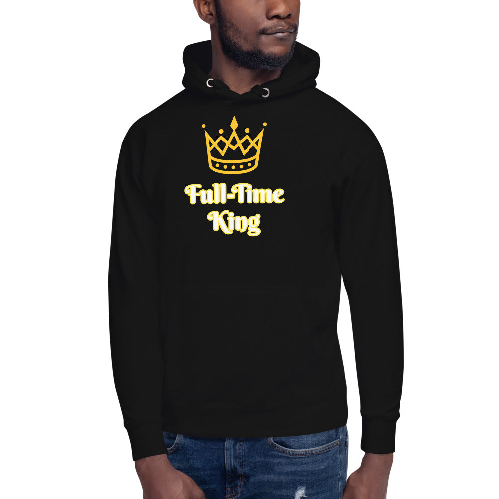 Full-Time King-Unisex Hoodie