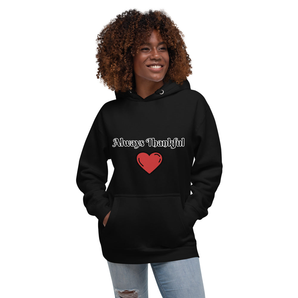 Always Thankful-Unisex Hoodie