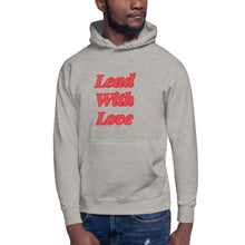 Load image into Gallery viewer, Lead With Love-Unisex Hoodie
