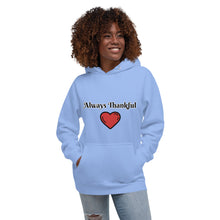 Load image into Gallery viewer, Always Thankful-Unisex Hoodie
