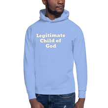 Load image into Gallery viewer, Legitimate Child of God- Unisex Hoodie
