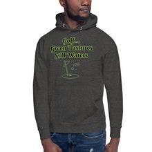 Load image into Gallery viewer, Golf...Green Pastures, Still Waters-Unisex Hoodie
