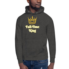 Load image into Gallery viewer, Full-Time King-Unisex Hoodie

