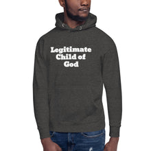 Load image into Gallery viewer, Legitimate Child of God- Unisex Hoodie
