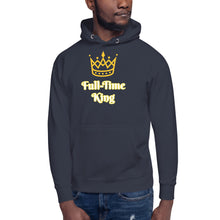Load image into Gallery viewer, Full-Time King-Unisex Hoodie
