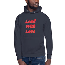 Load image into Gallery viewer, Lead With Love-Unisex Hoodie
