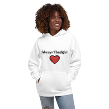 Load image into Gallery viewer, Always Thankful-Unisex Hoodie
