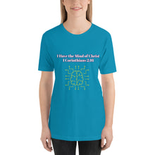 Load image into Gallery viewer, I Have the Mind of Christ (1 Corinthians 2:16)-Short-Sleeve Unisex T-Shirt
