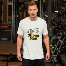 Load image into Gallery viewer, Strong Man-Short-Sleeve Unisex T-Shirt
