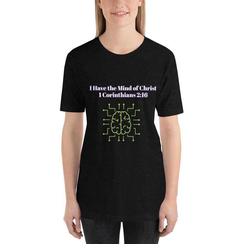 I Have the Mind of Christ (1 Corinthians 2:16)-Short-Sleeve Unisex T-Shirt