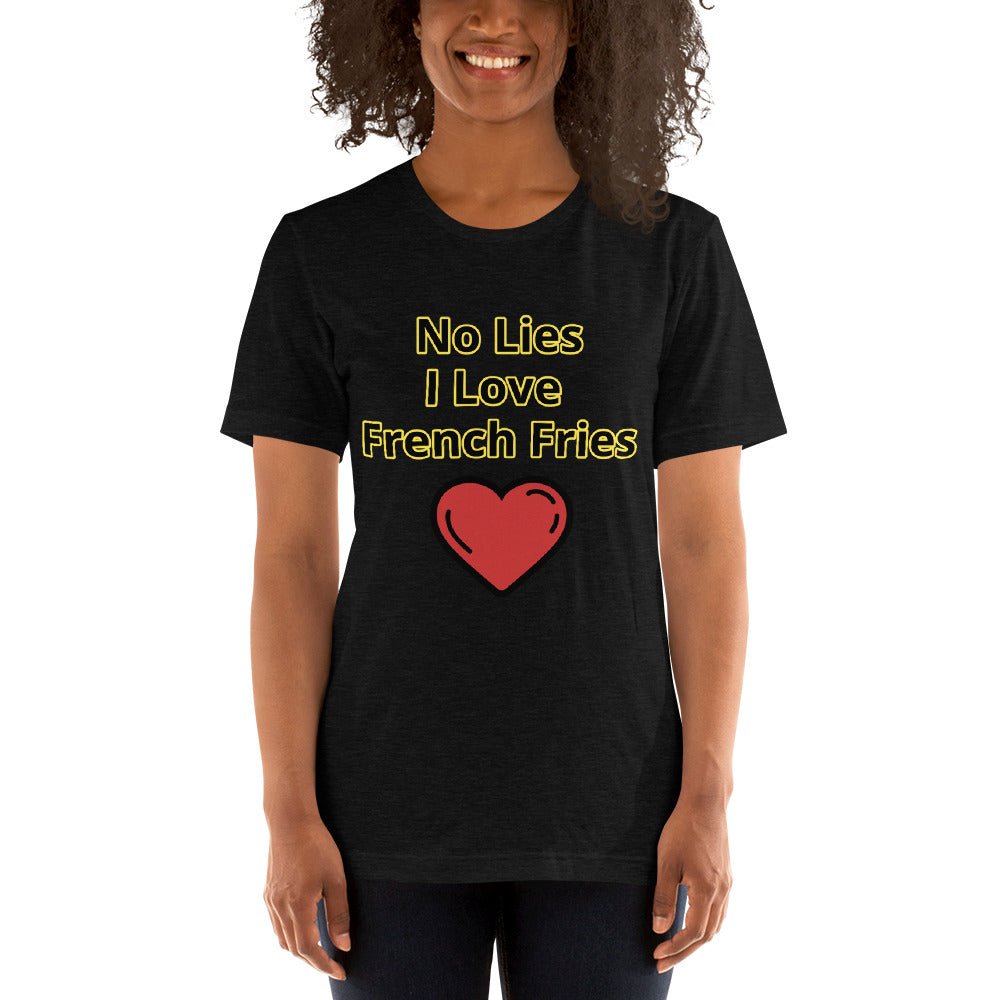 No Lies I Love French Fries-Short-Sleeve Unisex T-Shirt