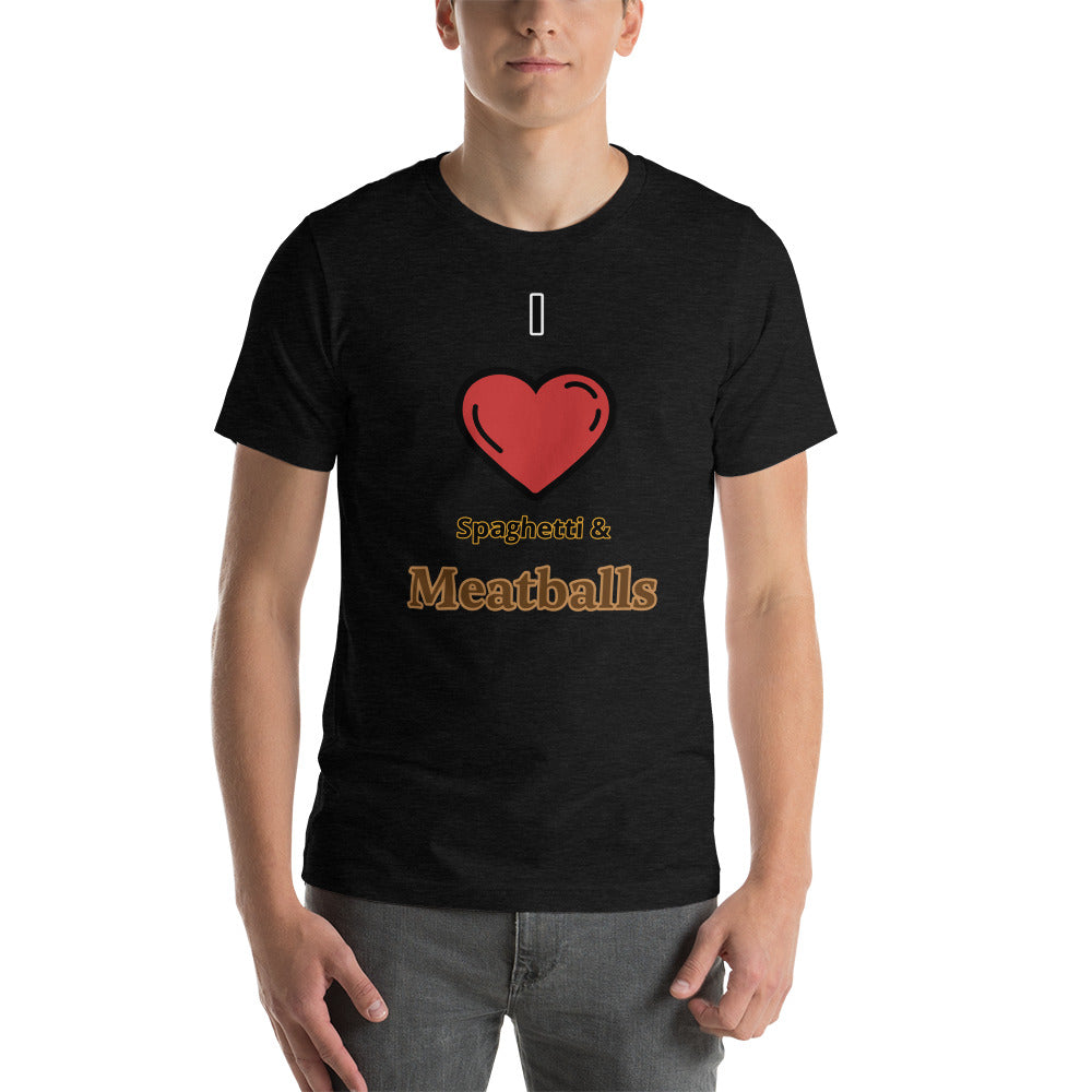 I Love Spaghetti and Meatballs-Short-Sleeve Unisex T-Shirt