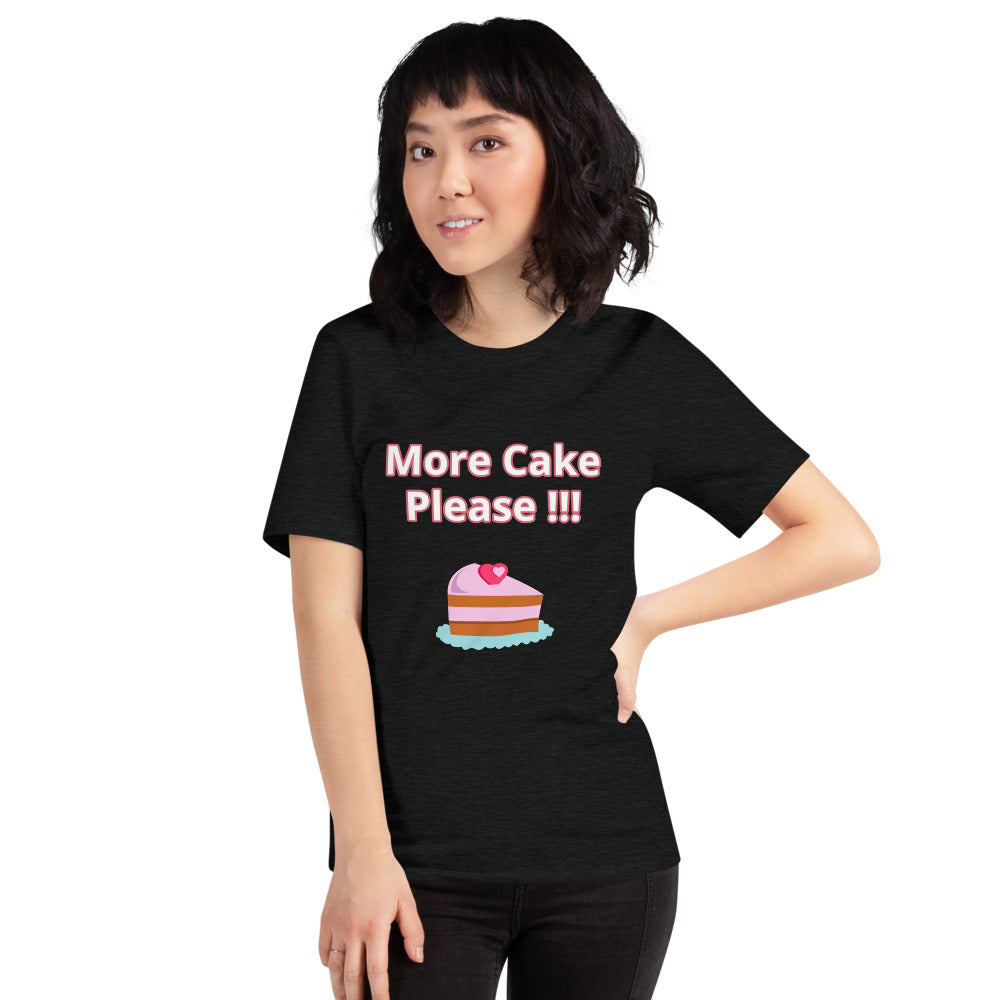More Cake Please !!!-Short-Sleeve Unisex T-Shirt