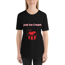 Load image into Gallery viewer, Just Ice Cream-Short-Sleeve Unisex T-Shirt
