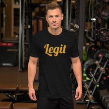 Load image into Gallery viewer, Legit-Short-Sleeve Unisex T-Shirt
