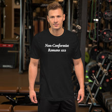 Load image into Gallery viewer, Non-Conformist- Romans 12:2 Unisex t-shirt
