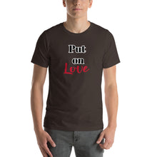 Load image into Gallery viewer, Put on Love-Short-Sleeve Unisex T-Shirt
