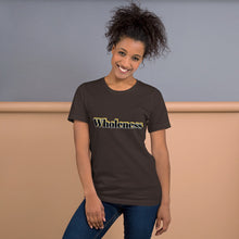 Load image into Gallery viewer, Wholeness-Short-Sleeve Unisex T-Shirt
