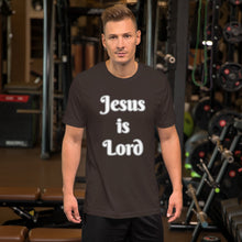 Load image into Gallery viewer, Jesus is Lord-Short-sleeve unisex t-shirt

