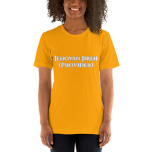 Load image into Gallery viewer, Jehovah Jireh (Provider) -Short-Sleeve Unisex T-Shirt
