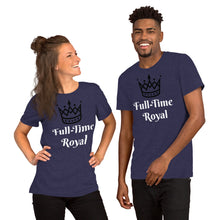 Load image into Gallery viewer, Full-Time Royal-Short-Sleeve Unisex T-Shirt
