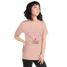 Load image into Gallery viewer, More Cake Please !!!-Short-Sleeve Unisex T-Shirt
