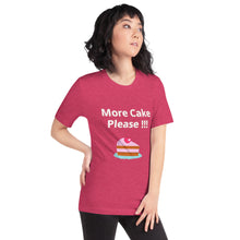 Load image into Gallery viewer, More Cake Please !!!-Short-Sleeve Unisex T-Shirt
