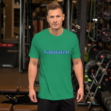Load image into Gallery viewer, Validated-Short-Sleeve Unisex T-Shirt
