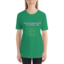 Load image into Gallery viewer, I Have the Mind of Christ (1 Corinthians 2:16)-Short-Sleeve Unisex T-Shirt
