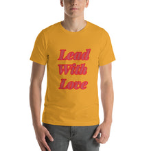 Load image into Gallery viewer, Lead With Love-Short-Sleeve Unisex T-Shirt
