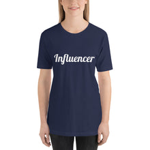 Load image into Gallery viewer, Influencer-Short-Sleeve Unisex T-Shirt
