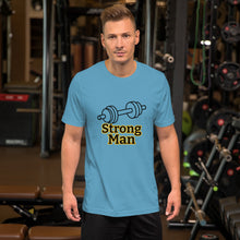 Load image into Gallery viewer, Strong Man-Short-Sleeve Unisex T-Shirt
