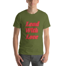 Load image into Gallery viewer, Lead With Love-Short-Sleeve Unisex T-Shirt
