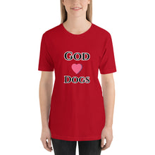 Load image into Gallery viewer, God Loves Dogs-Short-Sleeve Unisex T-Shirt
