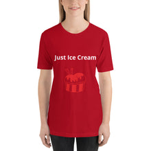 Load image into Gallery viewer, Just Ice Cream-Short-Sleeve Unisex T-Shirt
