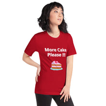 Load image into Gallery viewer, More Cake Please !!!-Short-Sleeve Unisex T-Shirt
