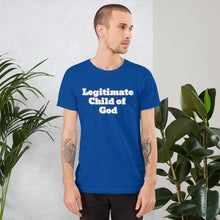Load image into Gallery viewer, Legitimate Child of God-Short-Sleeve Unisex T-Shirt
