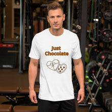 Load image into Gallery viewer, Just Chocolate-Short-Sleeve Unisex T-Shirt
