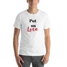 Load image into Gallery viewer, Put on Love-Short-Sleeve Unisex T-Shirt
