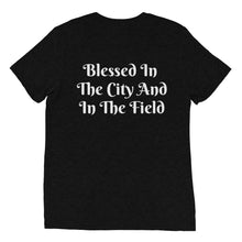 Load image into Gallery viewer, Blessed in the City and Field-Deuteronomy 28-Short sleeve t-shirt
